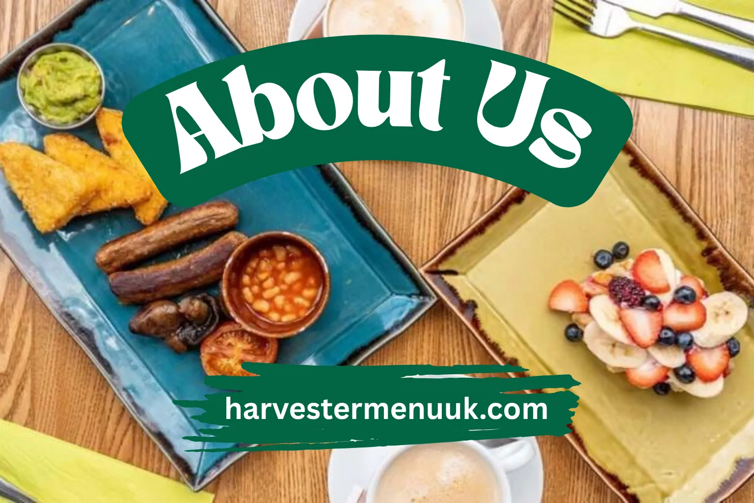 A image with foodie background Harvester Menu Uk About Us Page Image Write About Us with Bold Letters and show Website Domain name.