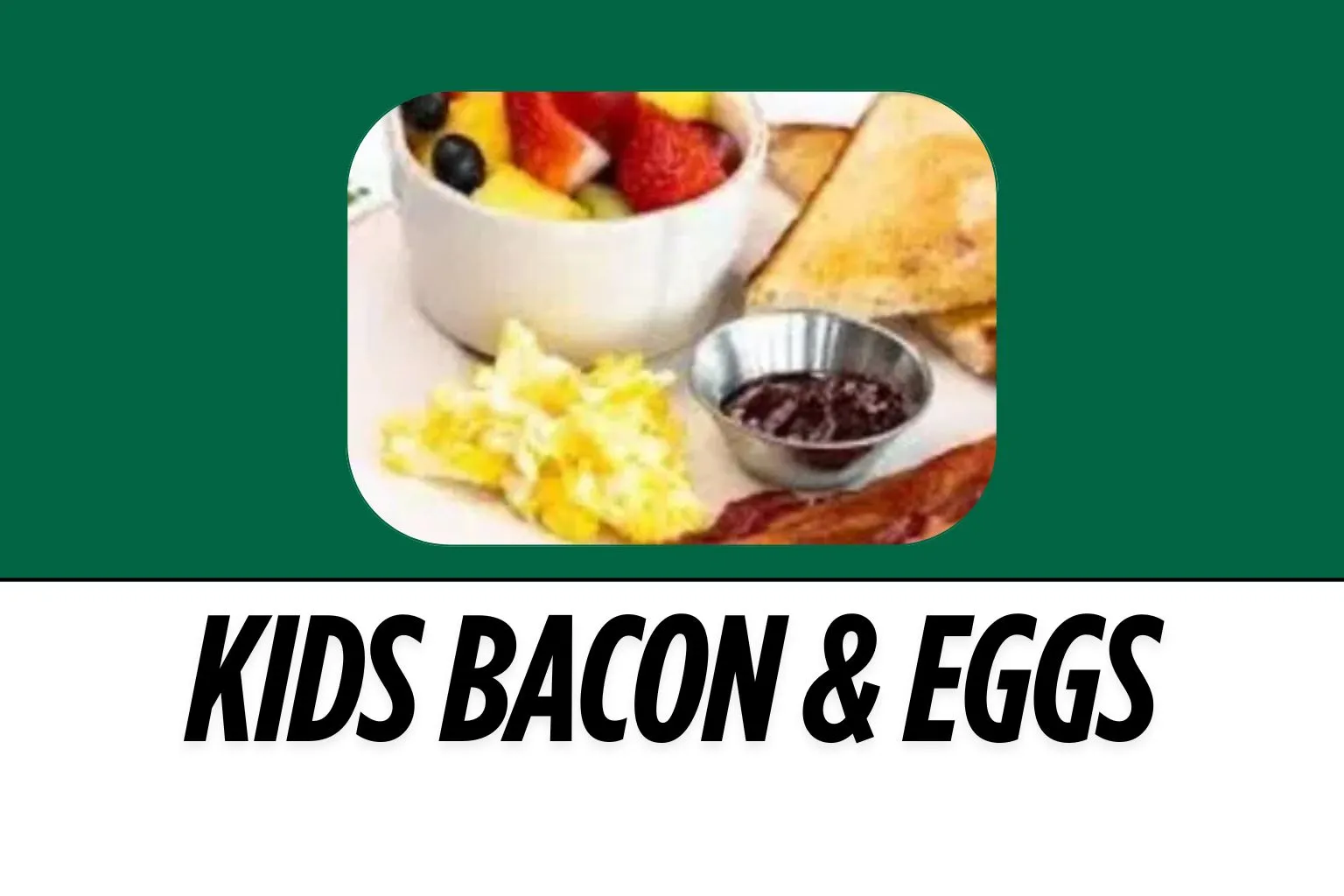 KIDS-BACON-EGGS-image-harvestermenuuk.com