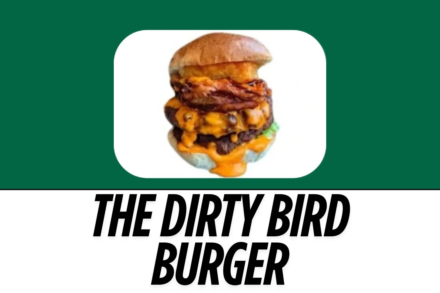 The-dirty-bird-Burger-image-harvestermenuuk.com