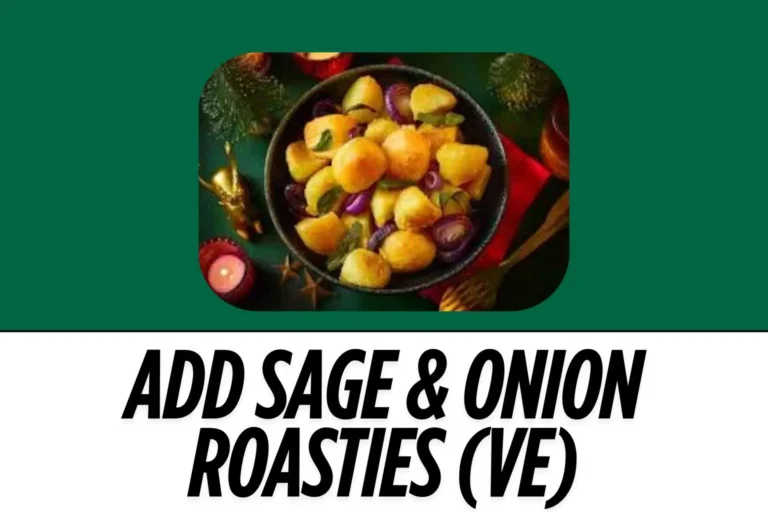 Add-Sage-Onion-Roasties-VE-image-harvestermenuuk.com