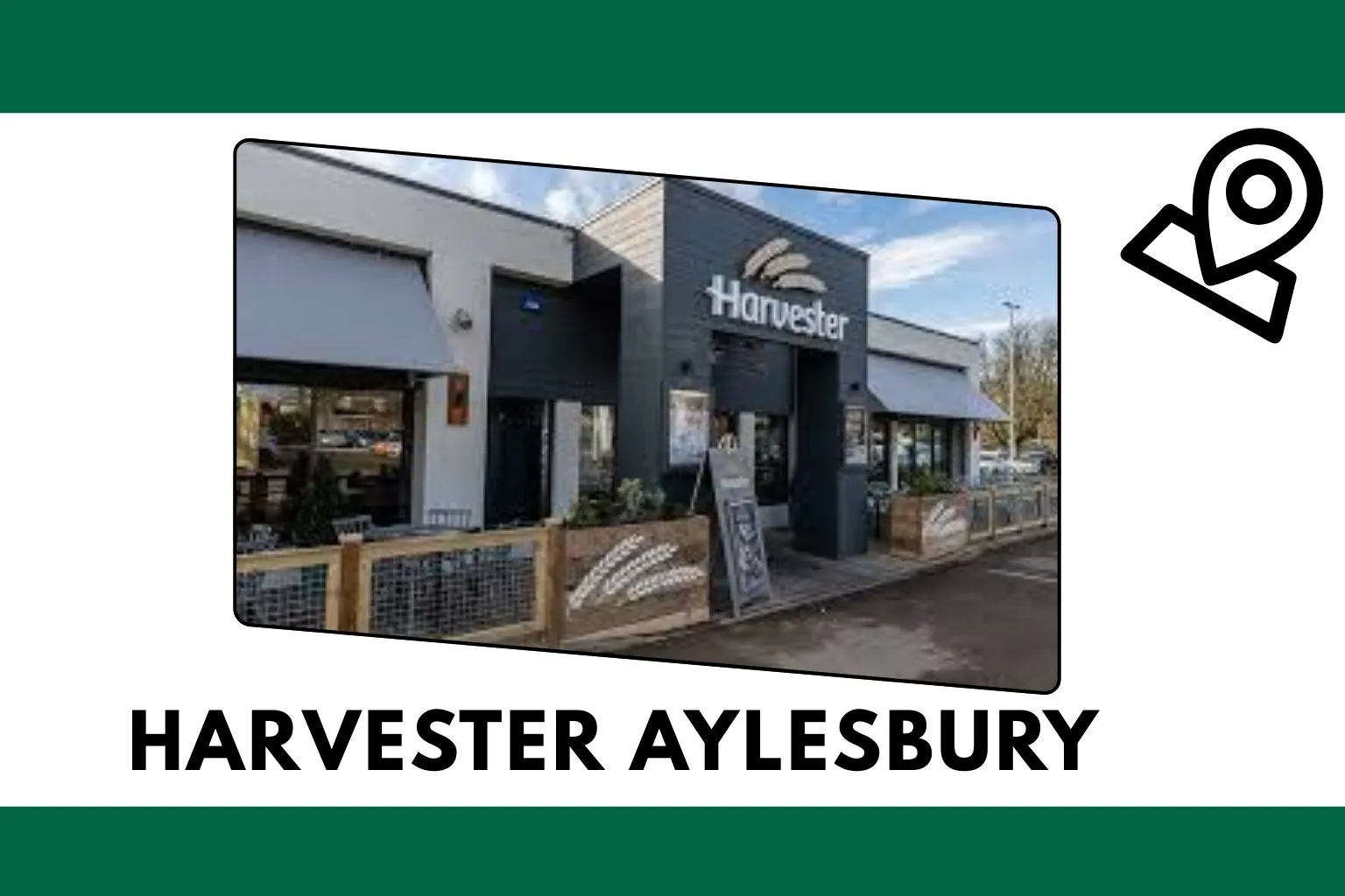Feature Image of Harvester-Aylesbury Shows Harvester Outlet in the UK