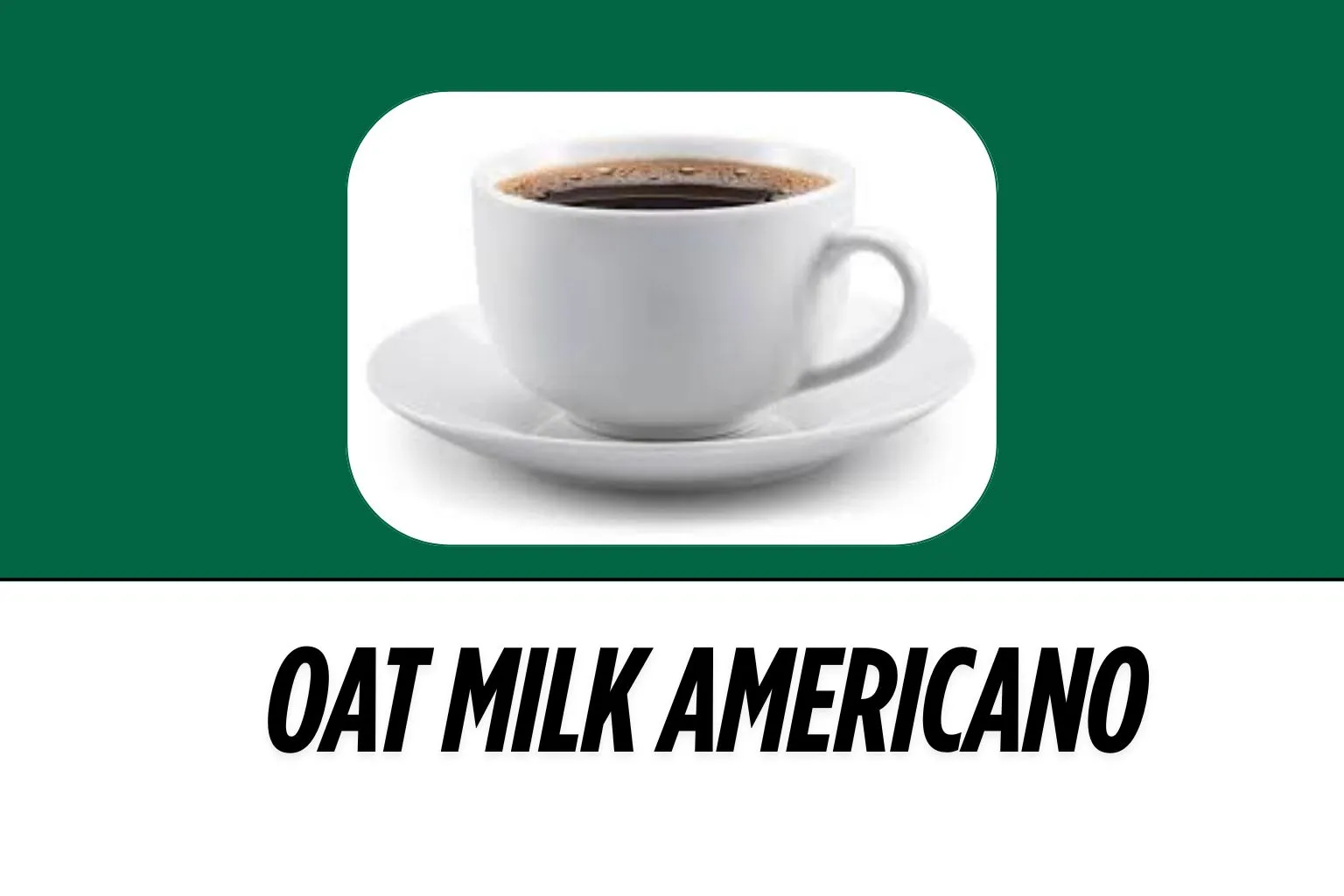 Oat-Milk-Americano-image-harvestermenuuk.com