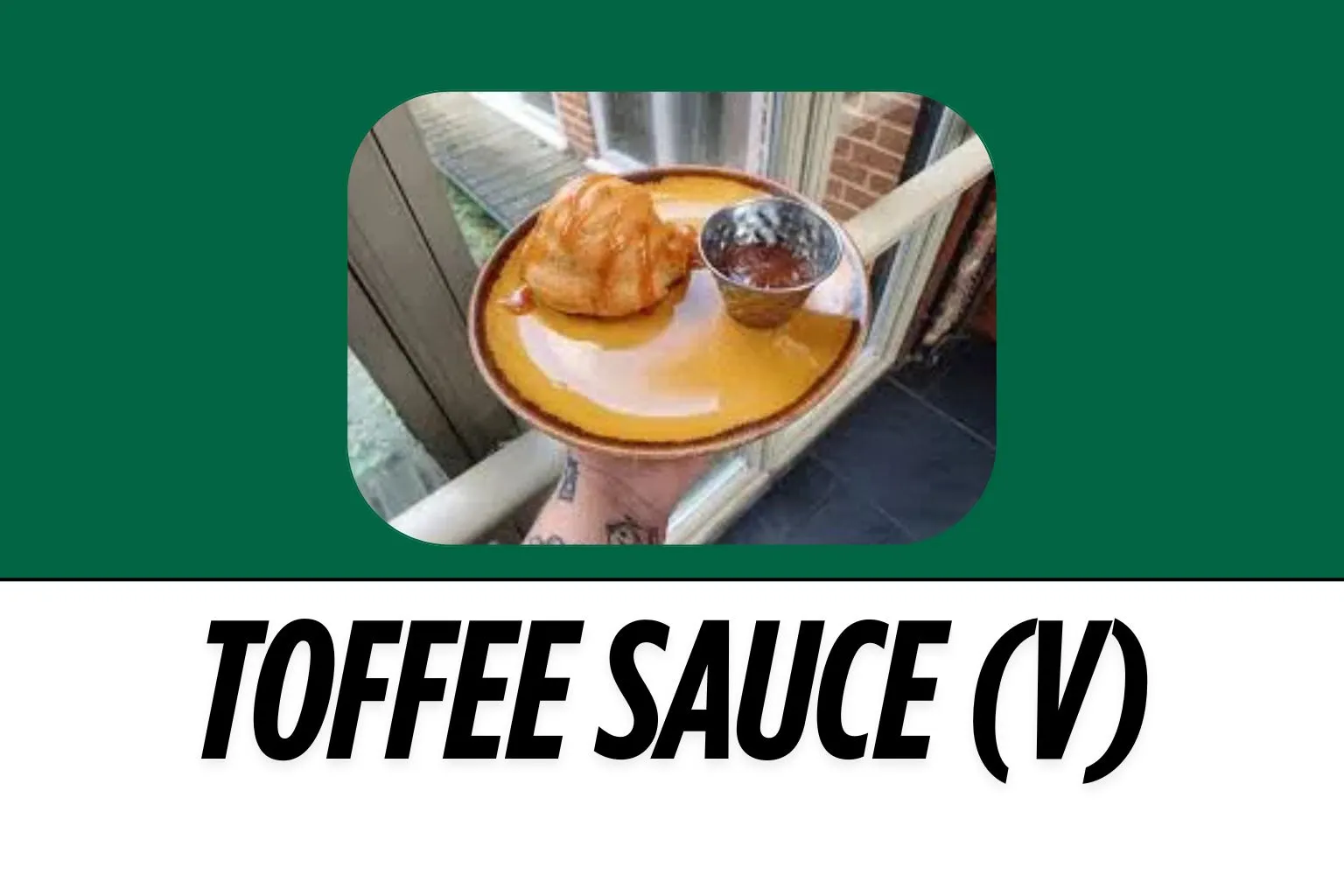 Toffee-Sauce-V-image-harvestermenuuk.com